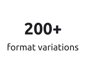 White square with text that reads "200+ format variations"